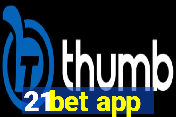 21bet app